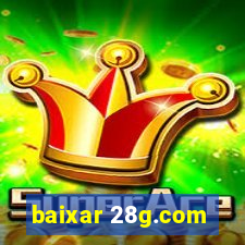 baixar 28g.com